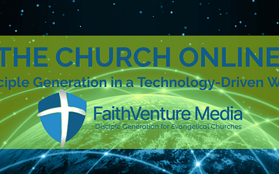 The Church Online | Disciple Generation in a Technology-Driven World